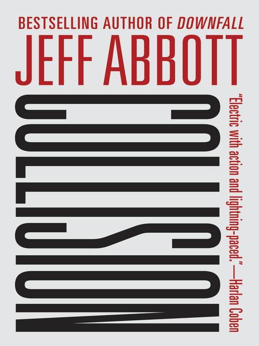Title details for Collision by Jeff Abbott - Available